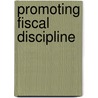Promoting Fiscal Discipline door Onbekend