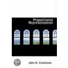 Proportional Representation door John R. Commons