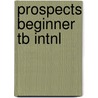 Prospects Beginner Tb Intnl by Wilson K