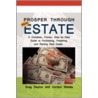 Prosper Through Real Estate by Greg Dayton