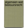 Algemeen wet bestuursrecht