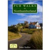 Pub Walks In Northumberland door John Sadler