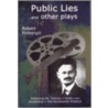 Public Lies and Other Plays by Robert A. Fothergill