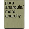 Pura anarquia/ Mere Anarchy by Woody Allen