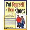 Put Yourself In Their Shoes door Phd Harvey C. Parker