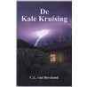 De Kale Kruising