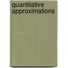 Quantitative Approximations door George A. Anastassiou