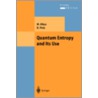 Quantum Entropy and Its Use door Masanori Ohya