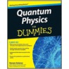 Quantum Physics for Dummies door Steven Holzner