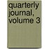 Quarterly Journal, Volume 3