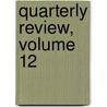 Quarterly Review, Volume 12 by Unknown