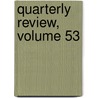 Quarterly Review, Volume 53 door William MacPherson