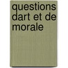 Questions Dart Et De Morale by Victor De Laprade