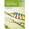 Questions In Higher Biology by Andrew Morton