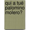 Qui a tué Palomino Molero? door Mario Vargas Llosa