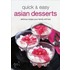 Quick & Easy Asian Desserts