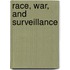 Race, War, and Surveillance