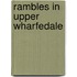 Rambles In Upper Wharfedale
