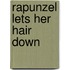 Rapunzel Lets Her Hair Down