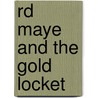 Rd Maye and the Gold Locket by Patti Jo DeGraff