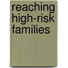 Reaching High-Risk Families by Jill Kinney