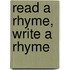 Read A Rhyme, Write A Rhyme