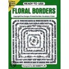 Ready-To-Use Floral Borders door Ed Sibbett Jr.