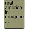 Real America in Romance ... door Onbekend