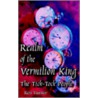 Realm Of The Vermilion King door Ken Turner