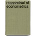 Reappraisal Of Econometrics
