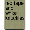 Red Tape And White Knuckles door Lois Pryce