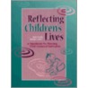 Reflecting Children's Lives door Margie Carter