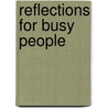 Reflections For Busy People door Gerald O'collins Sj