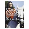Reflections In A Golden Eye door Carson MacCullers