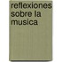 Reflexiones Sobre La Musica