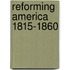 Reforming America 1815-1860