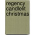 Regency Candlelit Christmas