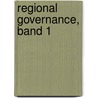 Regional Governance, Band 1 by Unknown