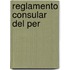 Reglamento Consular del Per