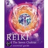 Reiki And The Seven Chakras door Richard Ellis