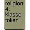 Religion 4. Klasse - Folien door Onbekend