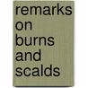 Remarks on Burns and Scalds door Nodes Dickinson