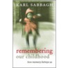 Remembering Our Childhood C by Karl Sabbagh