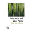 Renascence, And Other Poems door Millay Edna St. Vincent