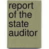 Report Of The State Auditor door Onbekend