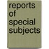 Reports Of Special Subjects