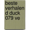 Beste Verhalen D Duck 079 Ve door Onbekend