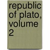 Republic of Plato, Volume 2 by Prof Benjamin Jowett