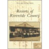 Resorts of Riverside County door Steve Lech