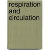 Respiration And Circulation door Richard Spilsbury